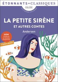 LA PETITE SIRENE ET AUTRES CONTES