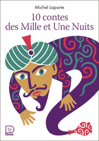 10 contes des Mille et Une Nuits