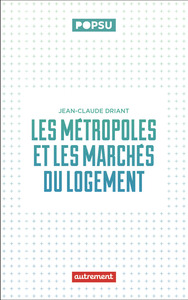 LES METROPOLES ET LES MARCHES DU LOGEMENT