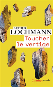 TOUCHER LE VERTIGE