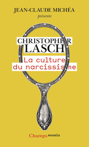 LA CULTURE DU NARCISSISME - LA VIE AMERICAINE A UN AGE DE DECLIN DES ESPERANCES