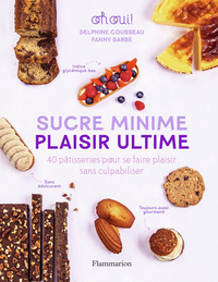 Sucre minime, plaisir ultime