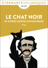 LE CHAT NOIR ET AUTRES CONTES FANTASTIQUES - WILLIAM WILSON - LE MASQUE DE LA MORT ROUGE - METZENGER