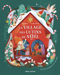 LE VILLAGE DES LUTINS DE NOEL