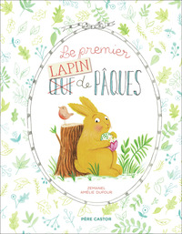 LE PREMIER (OEUF) LAPIN DE PAQUES