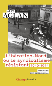 Libération-Nord ou le syndicalisme résistant