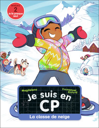 JE SUIS EN CP - T35 - LA CLASSE DE NEIGE - NIVEAU 2