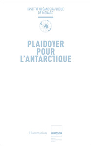 Plaidoyer pour l'Antarctique