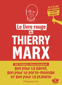 Le livre rouge de Thierry Marx