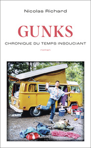 GUNKS - CHRONIQUE DU TEMPS INSOUCIANT