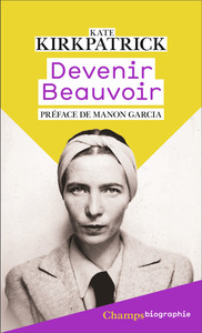 DEVENIR BEAUVOIR - LA FORCE DE LA VOLONTE