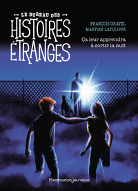 Le bureau des histoires étranges - Ça leur apprendra à sortir la nuit