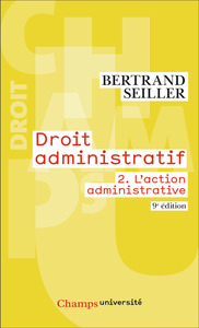 DROIT ADMINISTRATIF - VOL02 - L'ACTION ADMINISTRATIVE