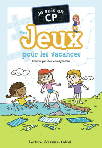 Je suis en CP - Mes jeux pour les vacances