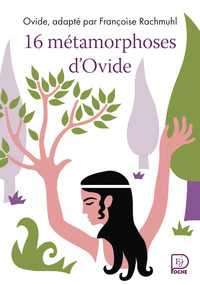 16 METAMORPHOSES D'OVIDE