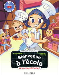 BIENVENUE A L'ECOLE - T09 - A LA CHOCOLATERIE ! - NIVEAU 3