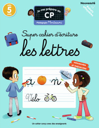 Je me prépare au CP - Super cahier d'écriture : Les lettres