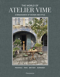 THE WORLD OF ATELIER VIME - A RENAISSANCE OF WICKER AND STYLE