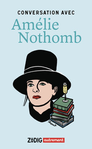 Conversation avec Amélie Nothomb