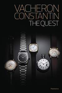 Vacheron Constantin : The Quest Since 1755