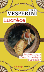 LUCRECE - ARCHEOLOGIE D'UN CLASSIQUE EUROPEEN