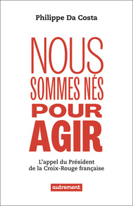 Nous sommes nés pour agir