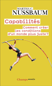 CAPABILITES - COMMENT CREER LES CONDITIONS D'UN MONDE PLUS JUSTE ?