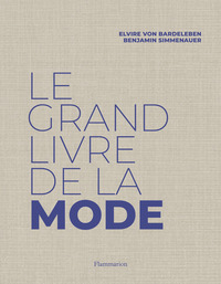 LE GRAND LIVRE DE LA MODE