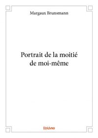 Portrait de la moitié de moi même