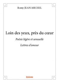 Loin des yeux, près du cœur