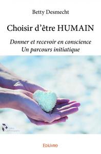 Choisir d’être humain