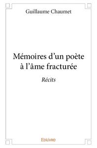 Mémoires d'un poète à l'âme fracturée