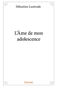 L'Âme de mon adolescence