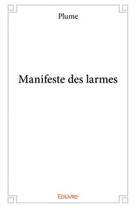 Manifeste des larmes
