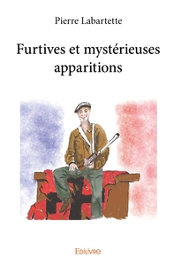Furtives et mystérieuses apparitions