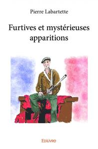 Furtives et mystérieuses apparitions