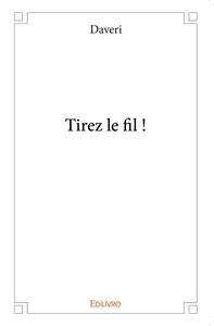 Tirez le fil !