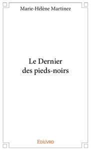 Le Dernier des pieds-noirs