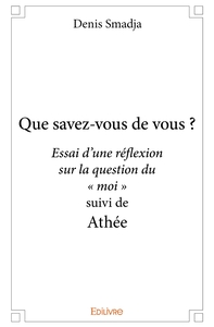 Que savez-vous de vous ?