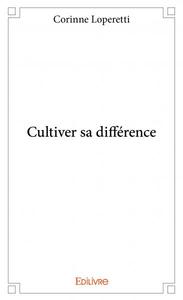 Cultiver sa différence