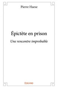 épictète en prison