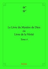 Le livre du mystère de dieu ou livre de la vérité