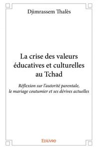 La crise des valeurs éducatives et culturelles au tchad
