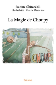 La Magie de Choupy