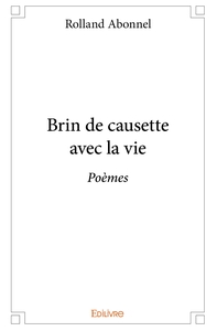 Brin de causette avec la vie