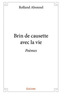 Brin de causette avec la vie