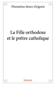 La fille orthodoxe et le prêtre catholique