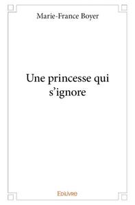 Une princesse qui s'ignore