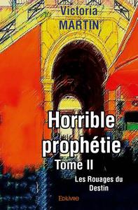 Horrible prophétie –