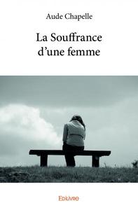 La souffrance d'une femme